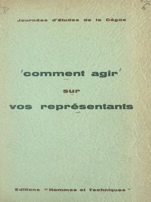 cover image of Comment agir sur vos représentants